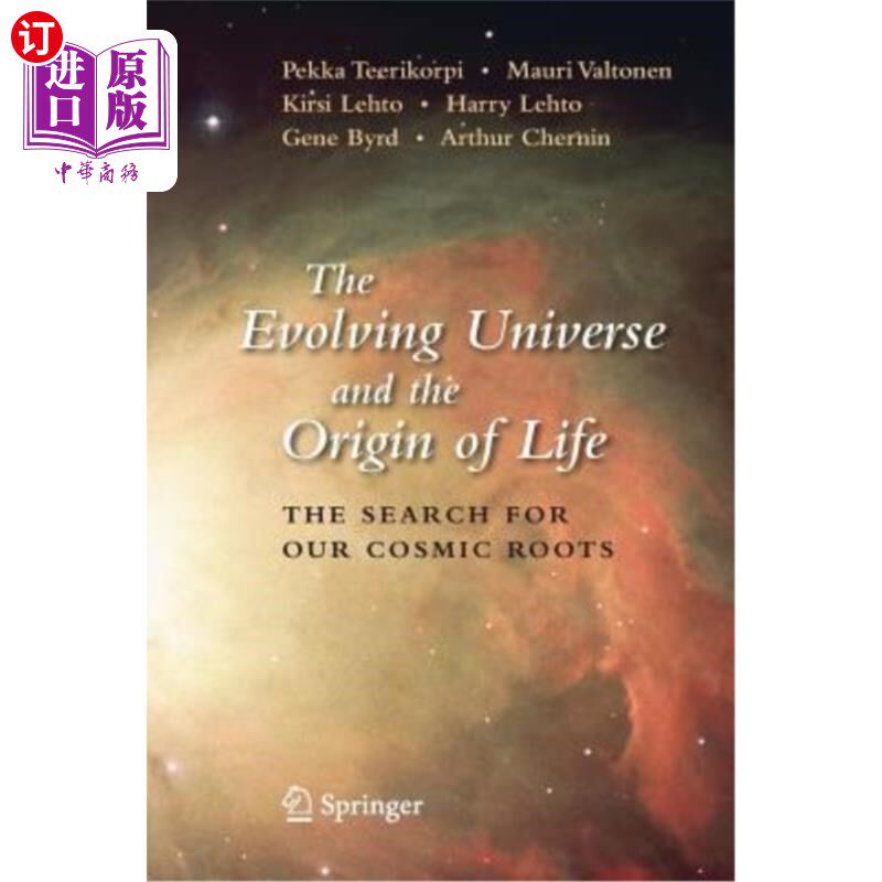 海外直订The Evolving Universe and the Origin of Life: The Search for Our Cosmic Roots 进化的宇宙和生命的起源：寻找