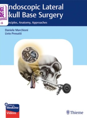 海外直订医药图书Endoscopic Lateral Skull Base Surgery: Principles, Anatomy, Approaches 内窥镜外侧颅底手术:原理，解