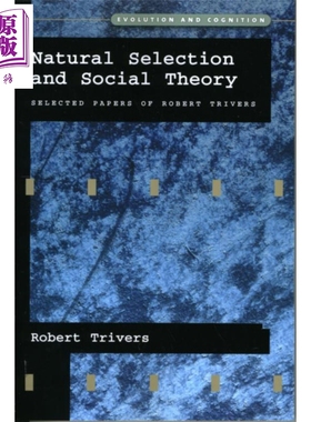 现货 自然选择与社会理论 英文原版 Natural Selection and Social Theory Robert Trivers【中商原版】