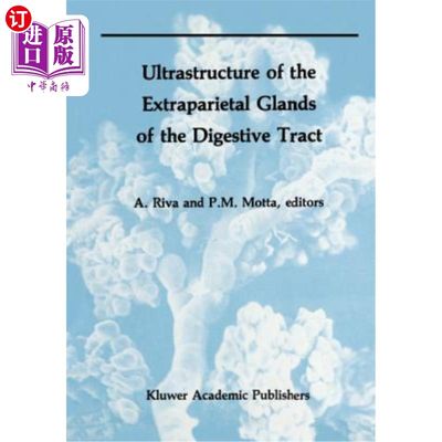 海外直订医药图书Ultrastructure of the Extraparietal Glands of the Digestive Tract 消化道壁外腺的超微结构