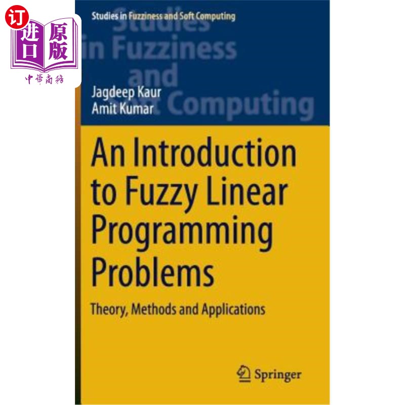 海外直订An Introduction to Fuzzy Linear Programming Problems: Theory, Methods and Applic 模糊线性规划问题导论:理论