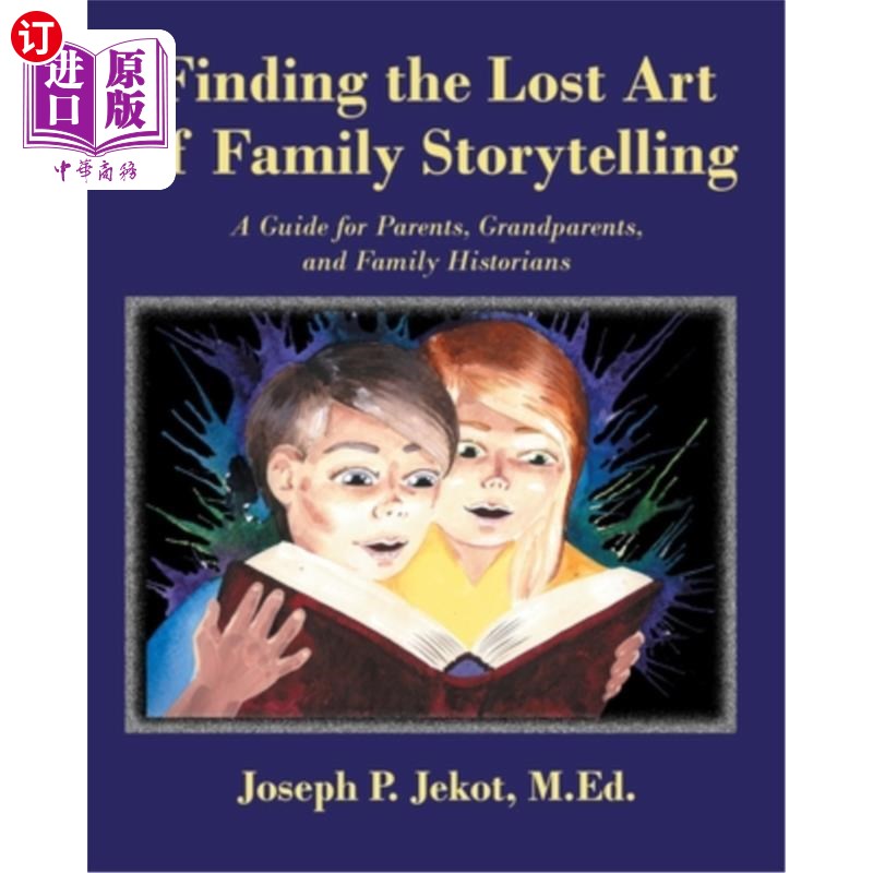 the lost art of family storytelling: a guide for parents