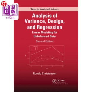 海外直订Analysis of Variance, Design, and Regression: Linear Modeling for Unbalanced Dat 方差分析、设计和回归:不平