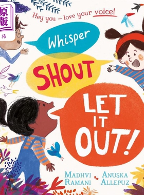 Anuska Allepuz：Whisper, Shout: Let It Out! 大声说出来哦！ 英文原版进口图书 儿童绘本 亲子图画书 精品绘本【中商原版?