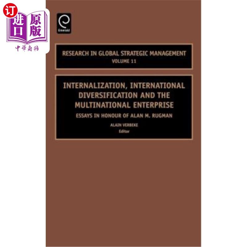 海外直订Internalization, International Diversification and the Multinational Enterprise: 国际化、国际多元化与跨国企