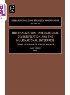 海外直订Internalization, International Diversification and the Multinational Enterprise: 国际化、国际多元化与跨国企
