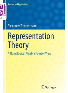海外直订Representation Theory: A Homological Algebra Point of View 表示理论：同调代数的观点