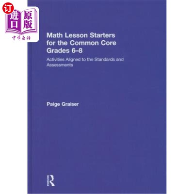 海外直订Math Lesson Starters for the Common Core, Grades 6-8: Activities Aligned to the  6-8年级共同核心的数学课初