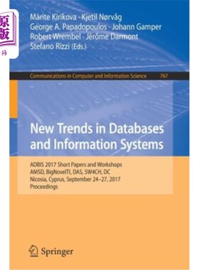 海外直订New Trends in Databases and Information Systems: Adbis 2017 Short Papers and Wor 数据库和信息系统的新趋势:A