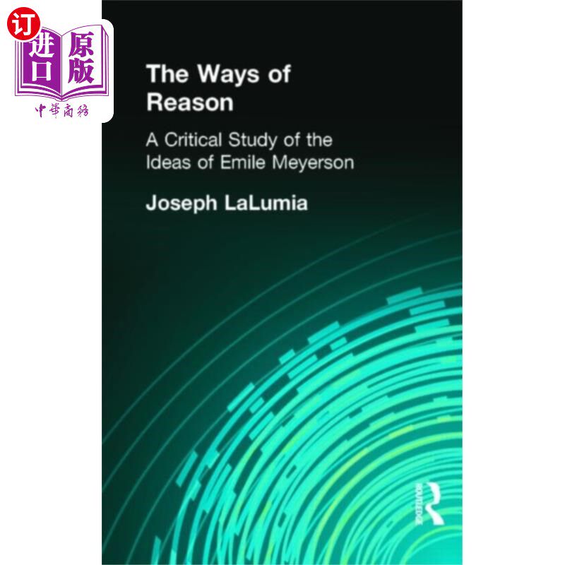海外直订Ways of Reason 理性之道