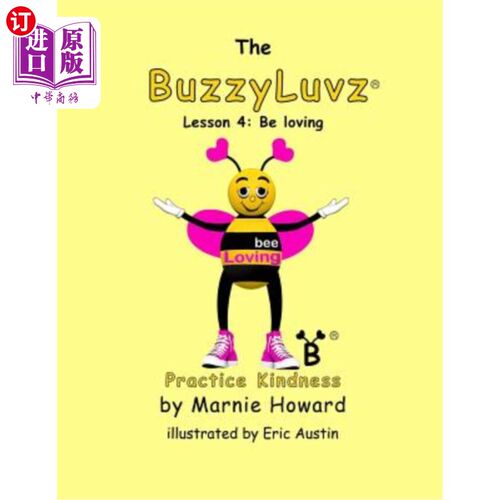 海外直订BuzzyLuvz: Practice Kindness: Lesson 4: Be loving BuzzyLuvz：实践仁慈：第4课：充满爱心