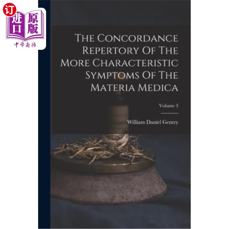 海外直订医药图书The Concordance Repertory Of The More Characteristic Symptoms Of The Materia Med 《本草多证证》文献