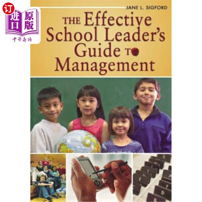 海外直订The Effective School Leader′s Guide to Management 《有效的学校领导管理指南》