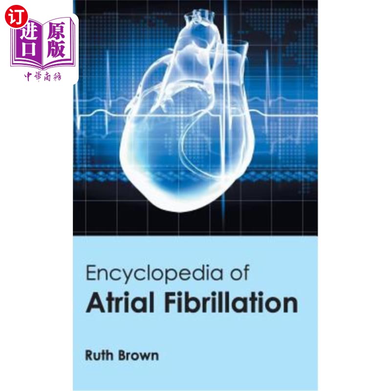 海外直订医药图书Encyclopedia of Atrial Fibrillation 心房颤动百科全书