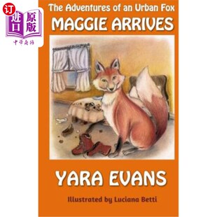 Maggie 麦琪来了 冒险 都市狐狸 Arrives Fox Urban Adventures 海外直订The