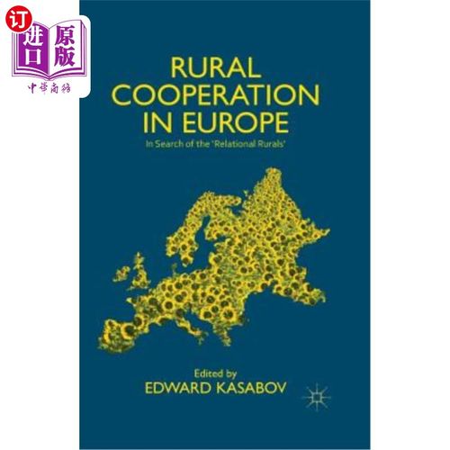 海外直订Rural Cooperation in Europe: In Search of the 'relational Rurals' 欧洲农村合作：寻找“关系乡村”