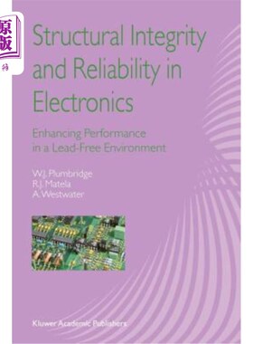 海外直订Structural Integrity and Reliability in Electronics: Enhancing Performance in a  电子产品的结构完整性和可靠