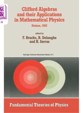 海外直订Clifford Algebras and Their Applications in Mathematical Physics: Proceedings of Clifford代数及其在数学