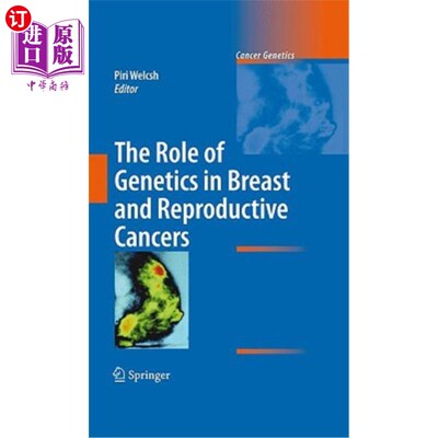 海外直订医药图书The Role of Genetics in Breast and Reproductive Cancers 遗传学在乳腺癌和生殖癌症中的作用