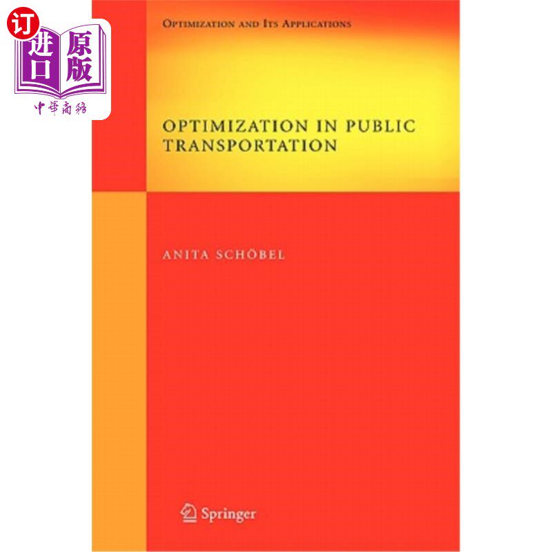 海外直订Optimization in Public Transportation: Stop Location, Delay Management and Tarif 公共交通优化:公共交通