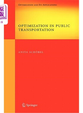 海外直订Optimization in Public Transportation: Stop Location, Delay Management and Tarif 公共交通优化:公共交通