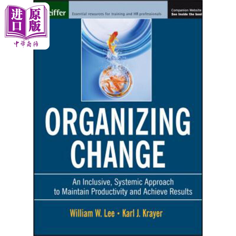 现货 变革的组织 保持生产力并取得业绩的综合与系统研究 Organizing Change 英文原版 William Lee 中商