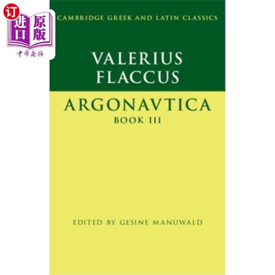 海外直订Valerius Flaccus: Argonautica Book III 瓦莱里乌斯·弗拉库斯：《阿戈纳尤蒂卡》第三卷
