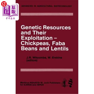 海外直订Genetic Resources and Their Exploitation -- Chickpeas, Faba Beans and Lentils 鹰嘴豆、蚕豆、扁豆遗传资源及