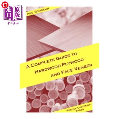 海外直订Complete Guide to Hardwood Plywood and Face Veneer