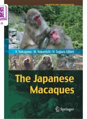海外直订The Japanese Macaques 日本猕猴