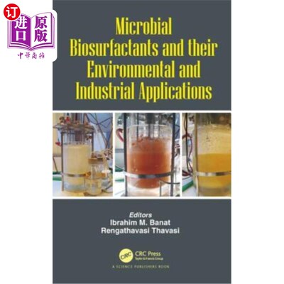 海外直订Microbial Biosurfactants and Their Environmental and Industrial Applications 微生物生物表面活性剂及其环境和