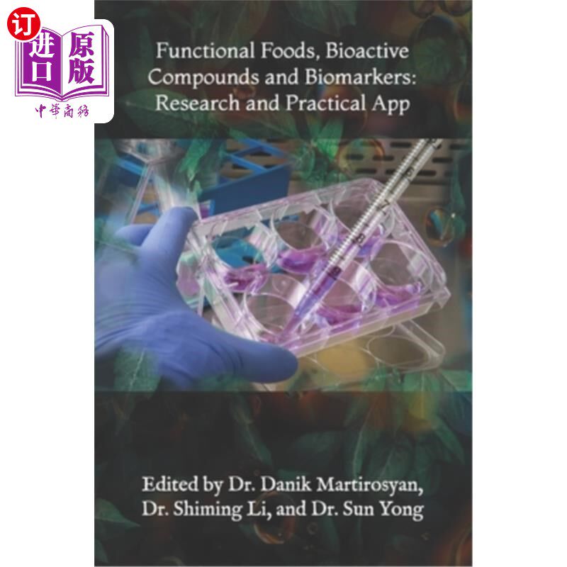 海外直订医药图书Functional Foods, Bioactive Compounds and Biomarkers: Research and Practical App 功能食品,生物活性