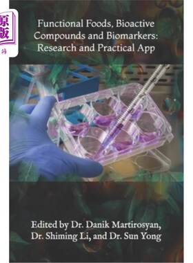 海外直订医药图书Functional Foods, Bioactive Compounds and Biomarkers: Research and Practical App 功能食品，生物活性