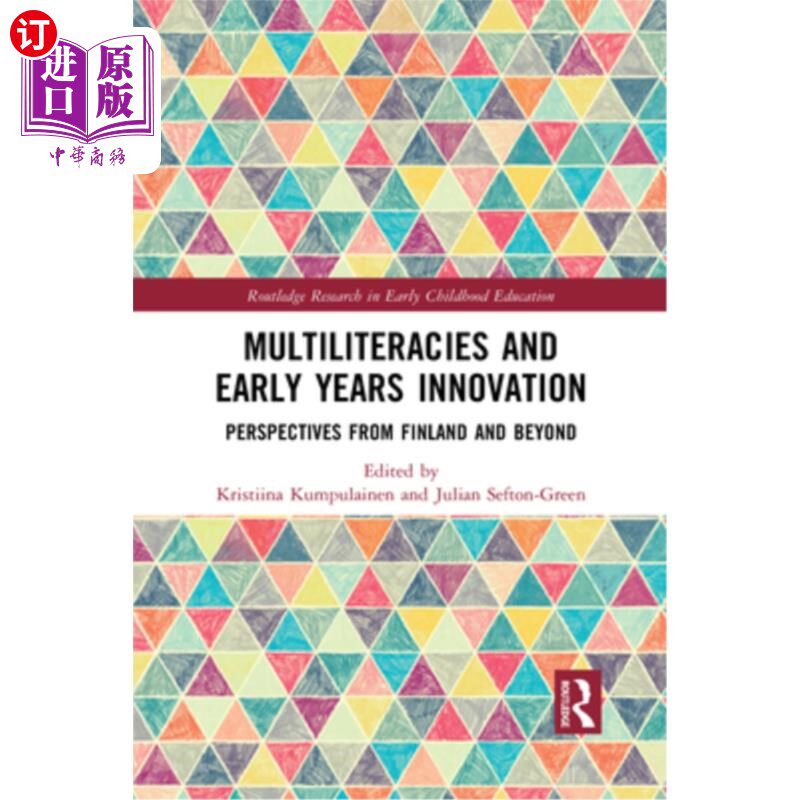 海外直订Multiliteracies and Early Years Innovation: Perspectives from Finland and Beyond 多元文化和早期创新:来自芬