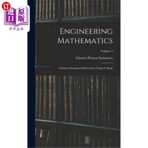 海外直订Engineering Mathematics: A Series of Lectures Delivered at Union College; Volume 工程数学:联合学院系列讲座