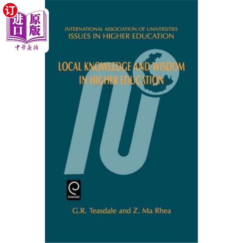 海外直订Local Knowledge and Wisdom in Higher Education 高等教育中的本土知识与智慧