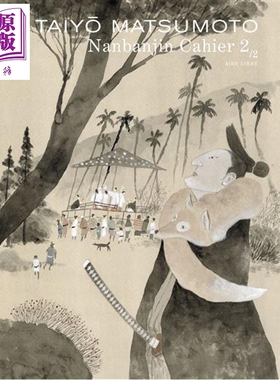 预售 【法文版】南蛮人笔记 02 松本大洋绘 Nanban-Jin Cahiers de recherche 法文原版 Taiyô Matsumoto【中商原版】