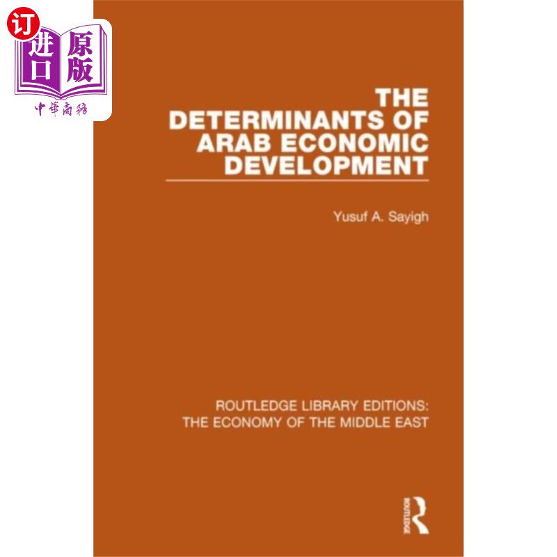 海外直订Determinants of Arab Economic Development (RLE E... 阿拉伯经济发展的决定因素(中东经济)