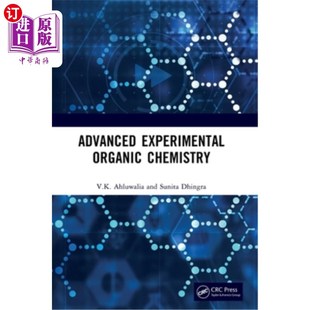 海外直订Advanced Experimental Organic Chemistry 高级实验有机化学