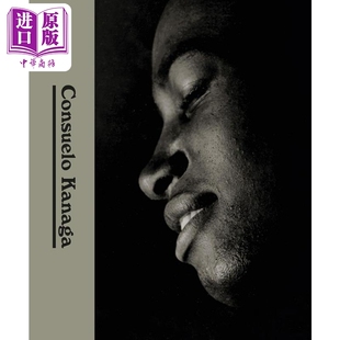 Consuelo Kanaga 进口艺术 美国摄影师康斯萝卡纳加 T&H【中商原版】