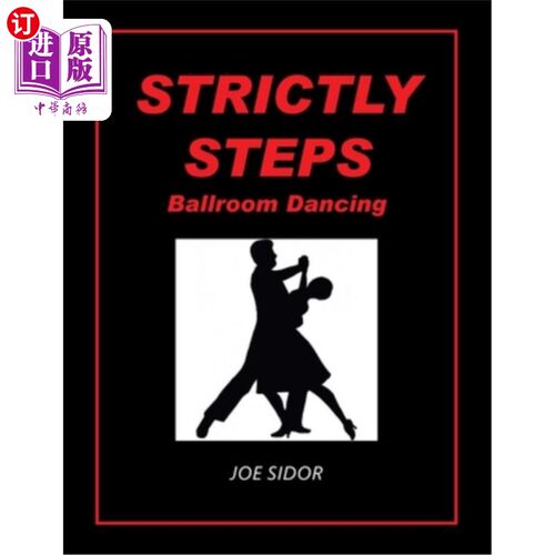 海外直订Strictly Steps: Ballroom Dancing 严格步骤:交际舞