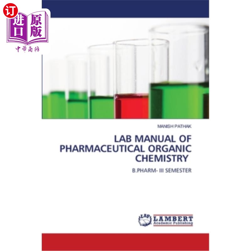 海外直订Lab Manual of Pharmaceutical Organic Chemistry 药物有机化学实验手册