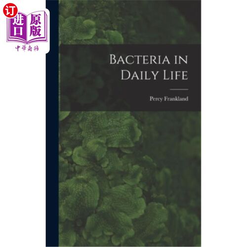 海外直订Bacteria in Daily Life 日常生活中的细菌