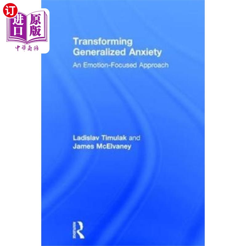 海外直订医药图书Transforming Generalized Anxiety 转化广泛性焦虑