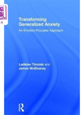 海外直订医药图书Transforming Generalized Anxiety 转化广泛性焦虑
