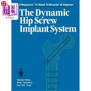 海外直订医药图书The Dynamic Hip Screw Implant System 动力髋螺钉植入系统