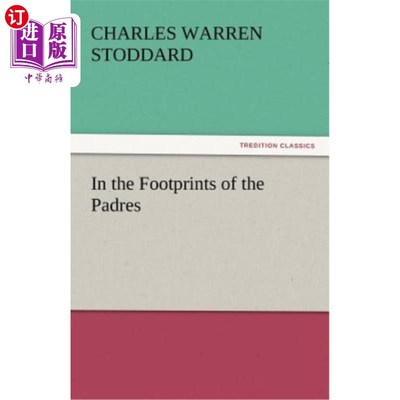 海外直订In the Footprints of the Padres 在教士的足迹里