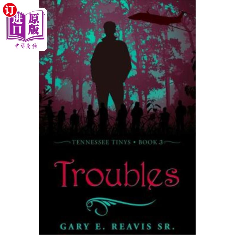 海外直订Troubles: Tennessee Tinys - Book 3 麻烦：田纳西州Tinys——第三册