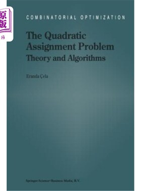 海外直订The Quadratic Assignment Problem: Theory and Algorithms