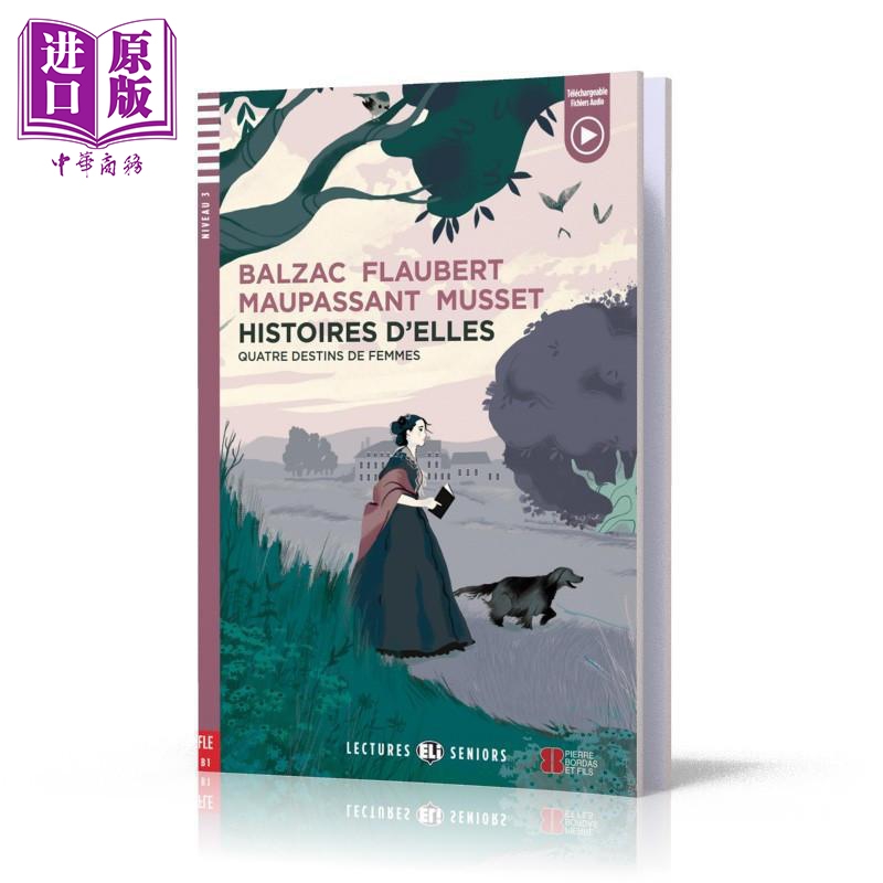 ELI Young Adult Readers French B1 Histoires d'Elles 爱的历史 法文原版进口图书 法语语言学习分级读物【中商原版】
